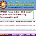 VMOU Kota B.ED. Old Exam Papers and Answer key Download in pdf